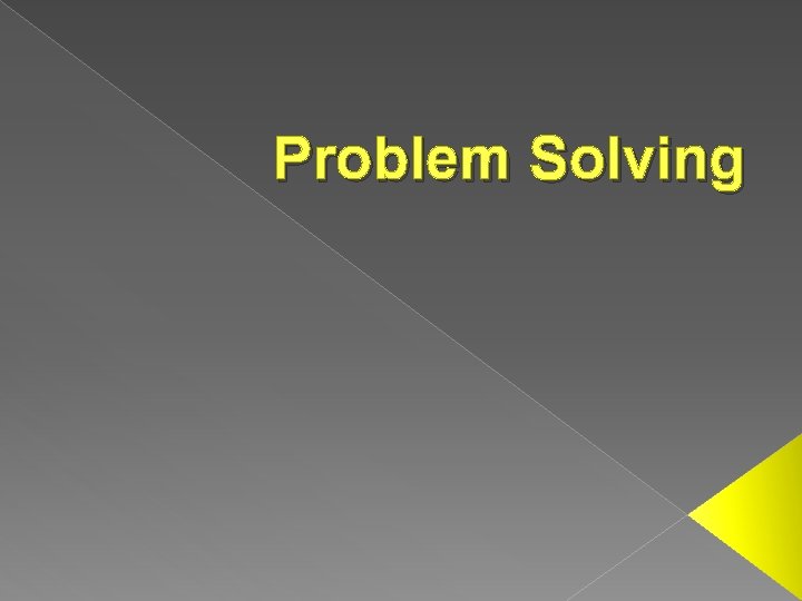 Problem Solving 