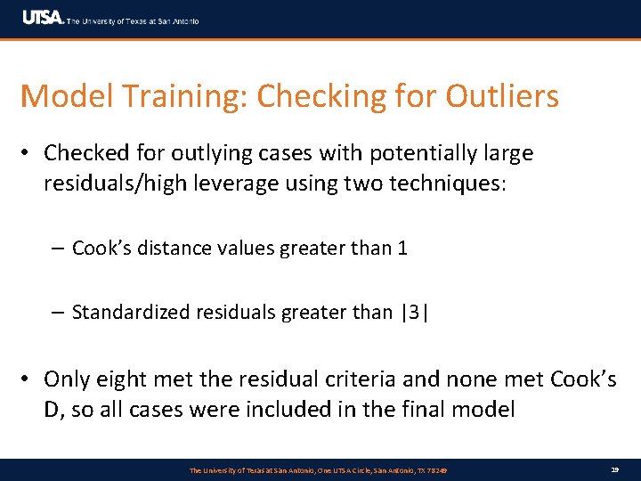 Model Training: Checking for Outliers • Checked for outlying cases with potentially large residuals/high