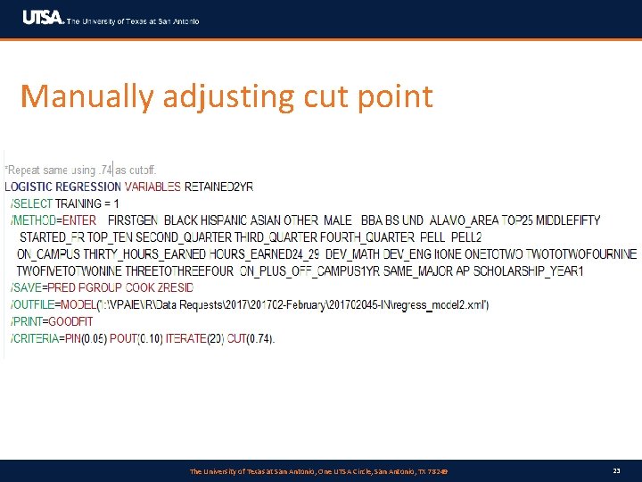 Manually adjusting cut point The University of Texas at San Antonio, One UTSA Circle,