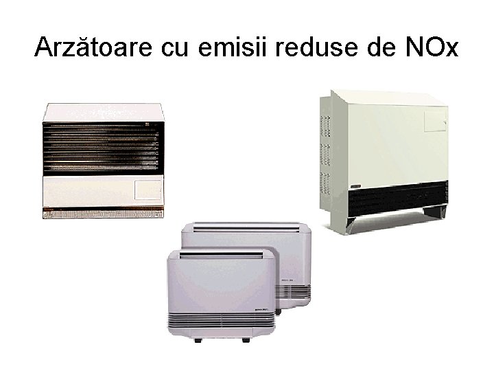 Arzătoare cu emisii reduse de NOx 