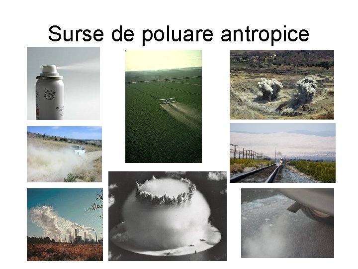 Surse de poluare antropice 
