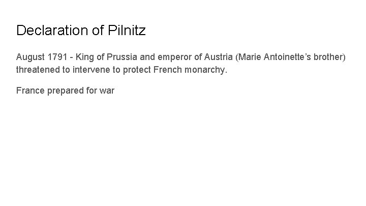 Declaration of Pilnitz August 1791 - King of Prussia and emperor of Austria (Marie