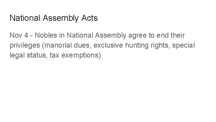 National Assembly Acts Nov 4 - Nobles in National Assembly agree to end their