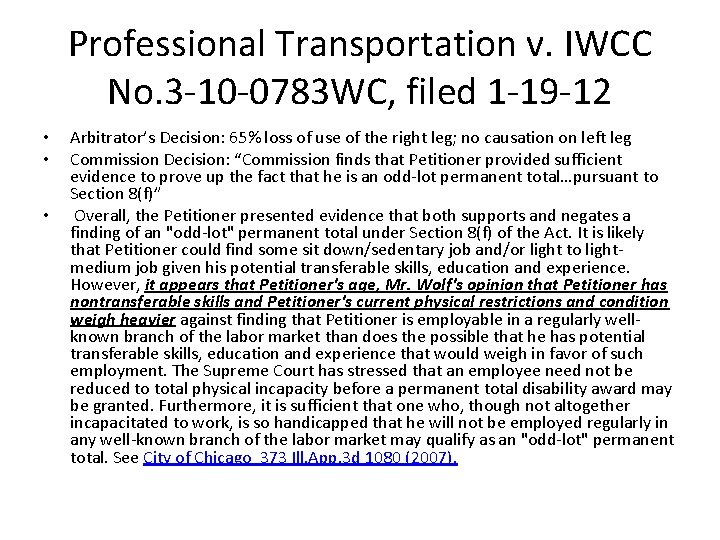 Professional Transportation v. IWCC No. 3 -10 -0783 WC, filed 1 -19 -12 •