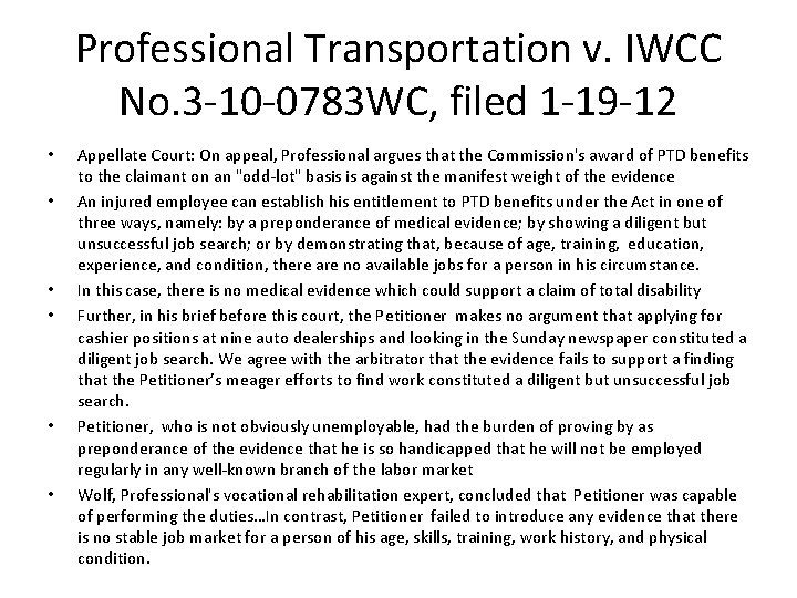 Professional Transportation v. IWCC No. 3 -10 -0783 WC, filed 1 -19 -12 •