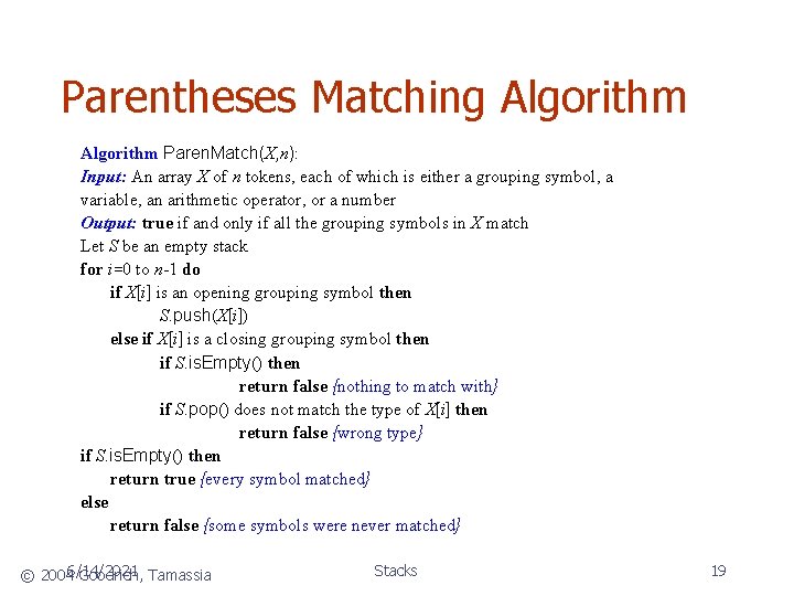Parentheses Matching Algorithm Paren. Match(X, n): Input: An array X of n tokens, each Parentheses Matching Algorithm Paren. Match(X, n): Input: An array X of n tokens, each
