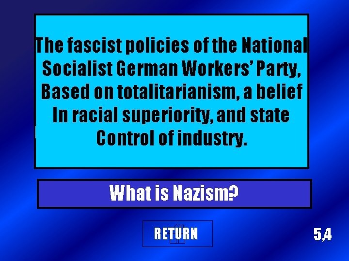 The fascist policies of the National Socialist German Workers’ Party, Based on totalitarianism, a