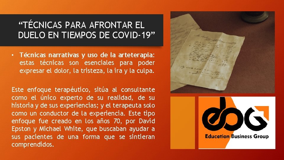 “TÉCNICAS PARA AFRONTAR EL DUELO EN TIEMPOS DE COVID-19” • Técnicas narrativas y uso