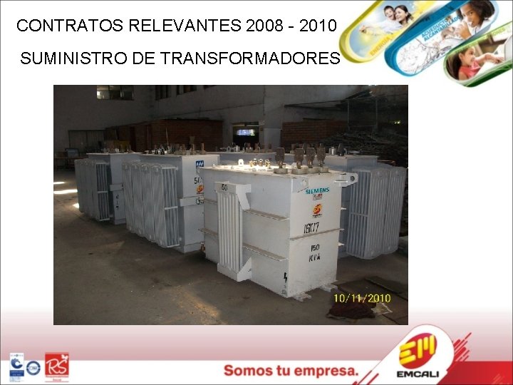 CONTRATOS RELEVANTES 2008 - 2010 SUMINISTRO DE TRANSFORMADORES 