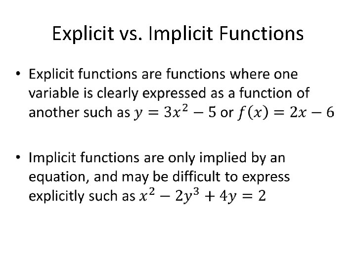 Explicit vs. Implicit Functions • 