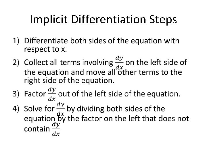 Implicit Differentiation Steps • 
