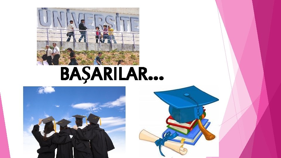 BAŞARILAR… 