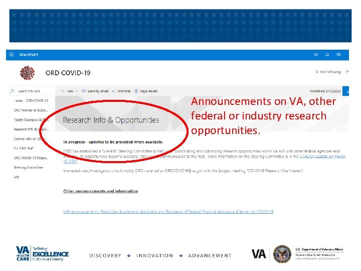 Announcements on VA, other federal or industry research opportunities. Announcements on VA, other federal or industry research opportunities.