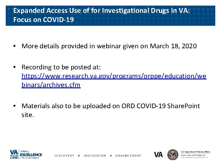 Expanded Access Use of for Investigational Drugs in VA: Focus on COVID-19 • More Expanded Access Use of for Investigational Drugs in VA: Focus on COVID-19 • More