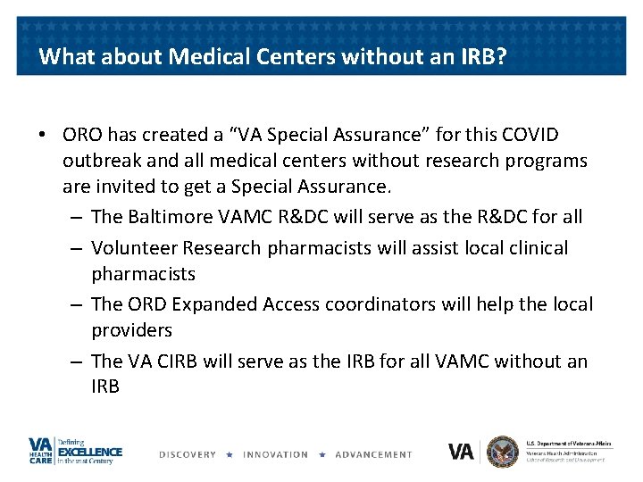 What about Medical Centers without an IRB? • ORO has created a “VA Special What about Medical Centers without an IRB? • ORO has created a “VA Special