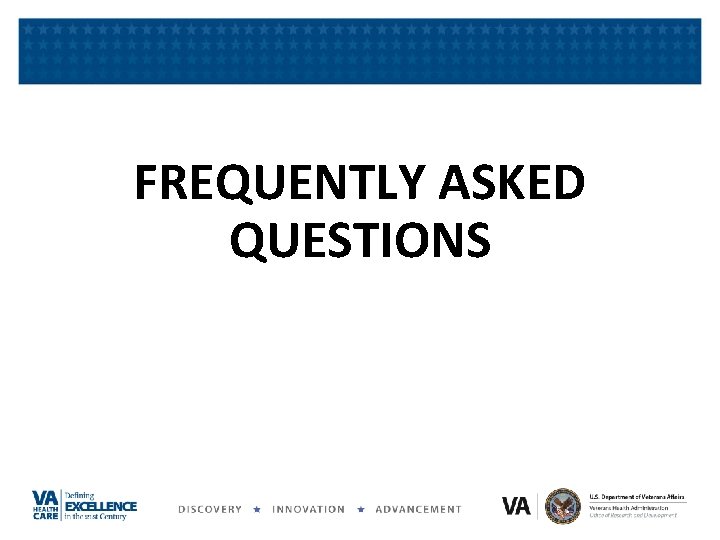FREQUENTLY ASKED QUESTIONS FREQUENTLY ASKED QUESTIONS