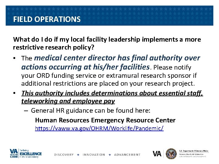 FIELD OPERATIONS What do I do if my local facility leadership implements a more FIELD OPERATIONS What do I do if my local facility leadership implements a more