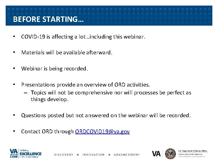 BEFORE STARTING… • COVID-19 is affecting a lot…including this webinar. • Materials will be BEFORE STARTING… • COVID-19 is affecting a lot…including this webinar. • Materials will be