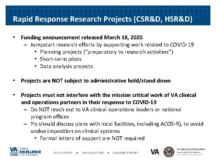 Rapid Response Research Projects (CSR&D, HSR&D) • Funding announcement released March 18, 2020 – Rapid Response Research Projects (CSR&D, HSR&D) • Funding announcement released March 18, 2020 –