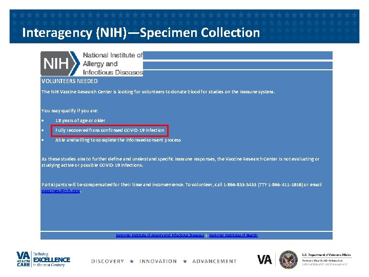 Interagency (NIH)—Specimen Collection Wednesday, March 18, 2020 VOLUNTEERS NEEDED The NIH Vaccine Research Center Interagency (NIH)—Specimen Collection Wednesday, March 18, 2020 VOLUNTEERS NEEDED The NIH Vaccine Research Center