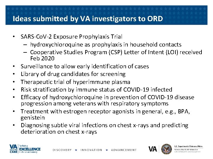Ideas submitted by VA investigators to ORD • SARS-Co. V-2 Exposure Prophylaxis Trial – Ideas submitted by VA investigators to ORD • SARS-Co. V-2 Exposure Prophylaxis Trial –
