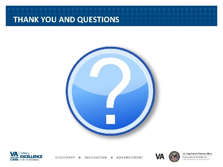 THANK YOU AND QUESTIONS THANK YOU AND QUESTIONS