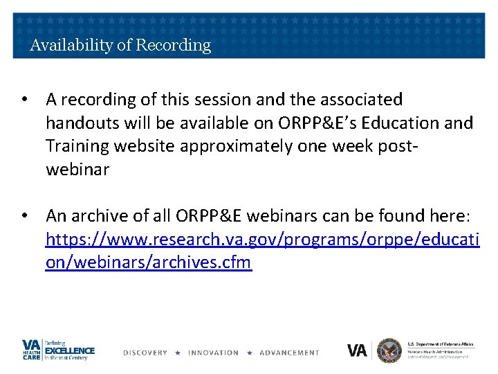 Availability of Recording • A recording of this session and the associated handouts will Availability of Recording • A recording of this session and the associated handouts will