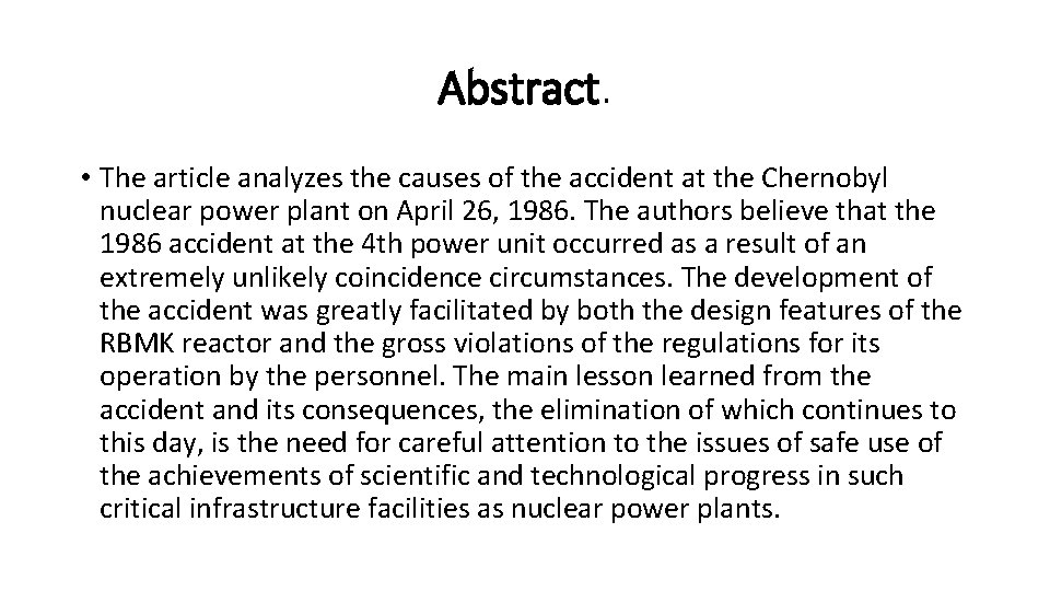 Chernobyl Abstract Lessons from Chernobyl Dmitriy Moiseev 1 and Lidiya