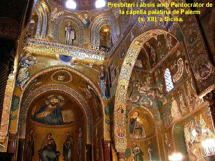 Presbiteri i àbsis amb Pantocràtor de la capella palatina de Palerm (s. XII), a