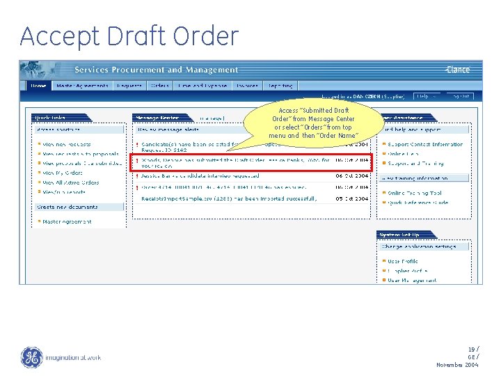 Accept Draft Order Access “Submitted Draft Order” from Message Center or select “Orders” from