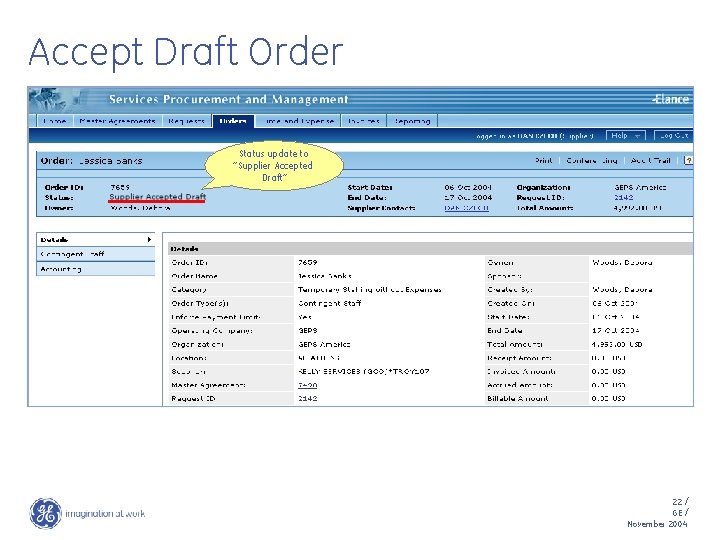 Accept Draft Order Status update to “Supplier Accepted Draft” 22 / GE / November