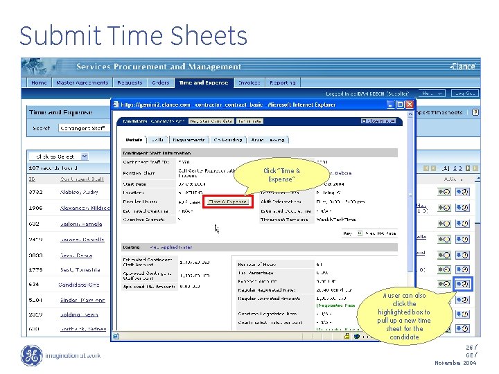 Submit Time Sheets Click “Time & Expense” A user can also click the highlighted