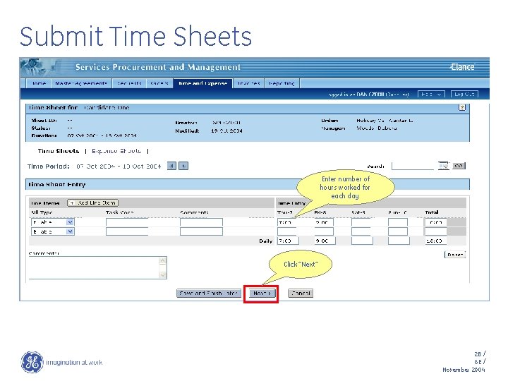 Submit Time Sheets Enter number of hours worked for each day Click “Next” 28