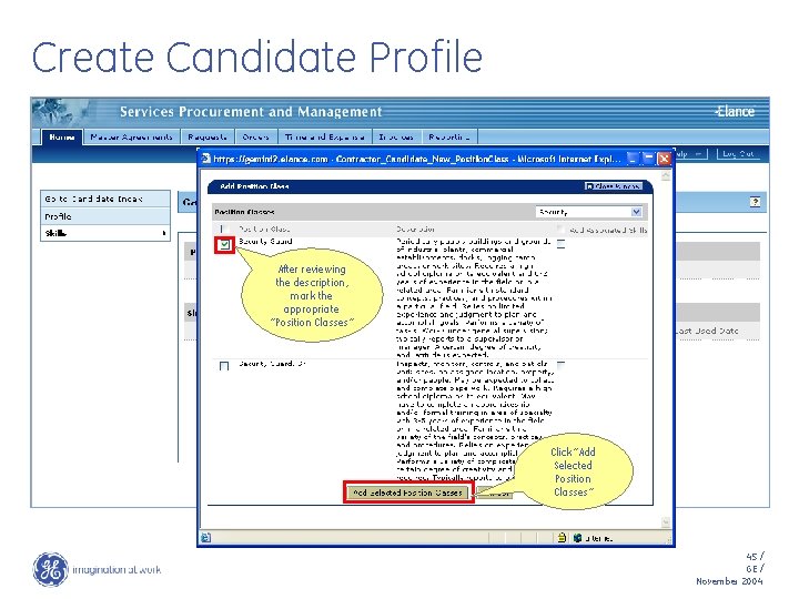 Create Candidate Profile After reviewing the description, mark the appropriate “Position Classes” Click “Add