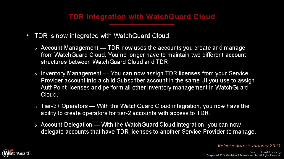 TDR Integration with Watch. Guard Cloud • TDR is now integrated with Watch. Guard