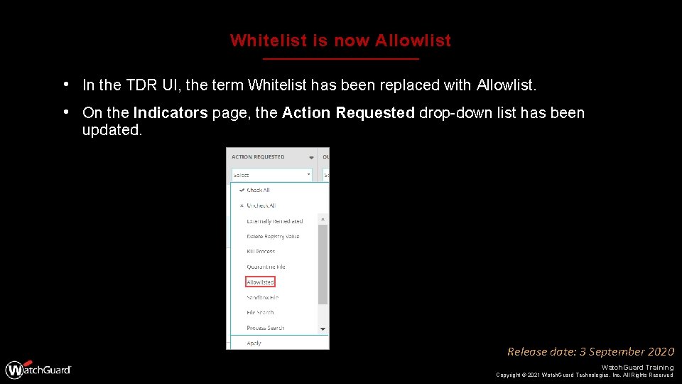 Whitelist is now Allowlist • In the TDR UI, the term Whitelist has been