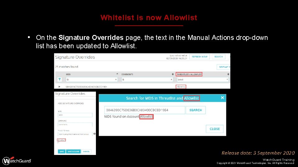 Whitelist is now Allowlist • On the Signature Overrides page, the text in the