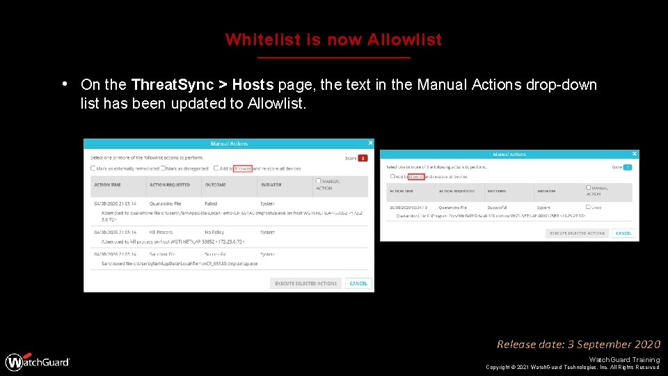 Whitelist is now Allowlist • On the Threat. Sync > Hosts page, the text