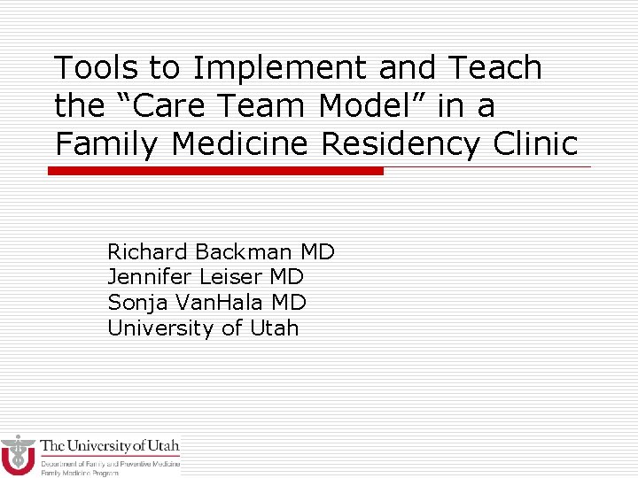 Tools to Implement and Teach the “Care Team Model” in a Family Medicine Residency