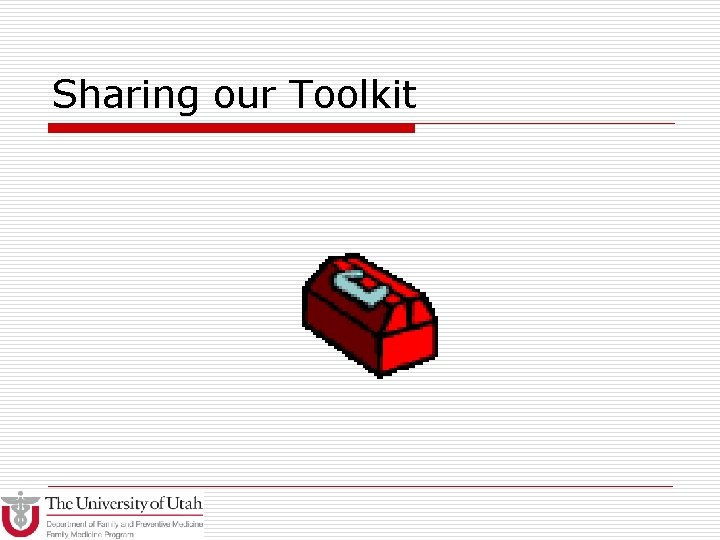 Sharing our Toolkit 