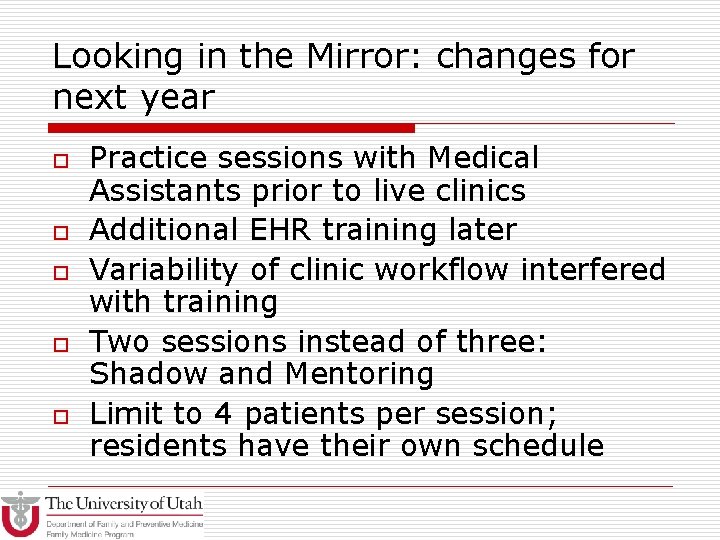 Looking in the Mirror: changes for next year o o o Practice sessions with