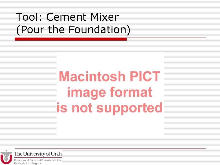 Tool: Cement Mixer (Pour the Foundation) 