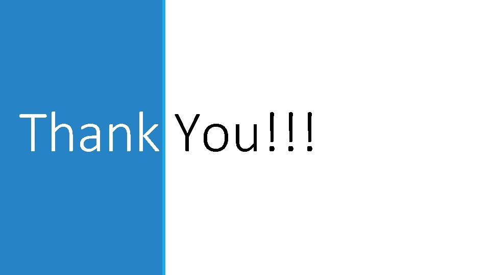 Thank You!!! Thank You!!!