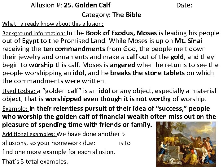 Allusion #: 25. Golden Calf Category: The Bible Date: What I already know about
