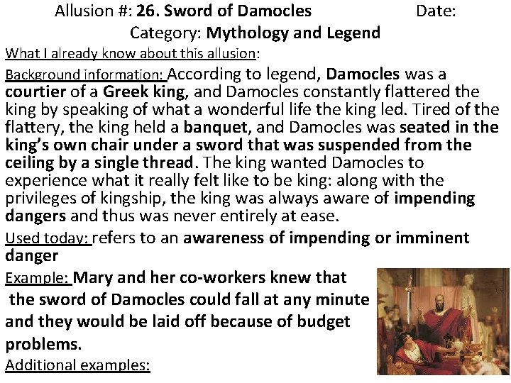 Allusion #: 26. Sword of Damocles Category: Mythology and Legend Date: What I already
