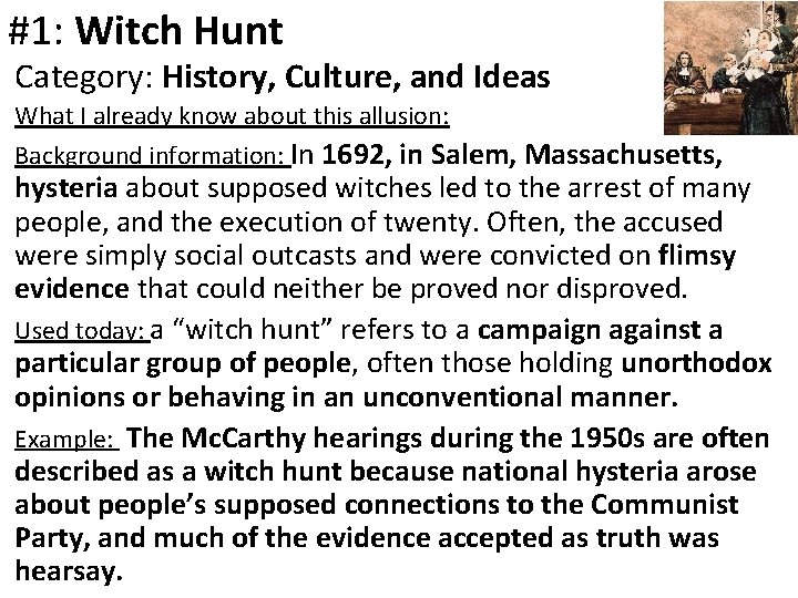 #1: Witch Hunt Category: History, Culture, and Ideas What I already know about this