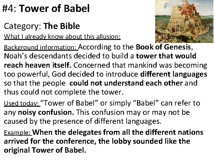 #4: Tower of Babel Category: The Bible What I already know about this allusion: