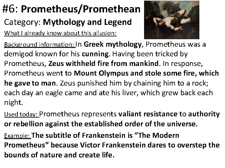 #6: Prometheus/Promethean Category: Mythology and Legend What I already know about this allusion: Background