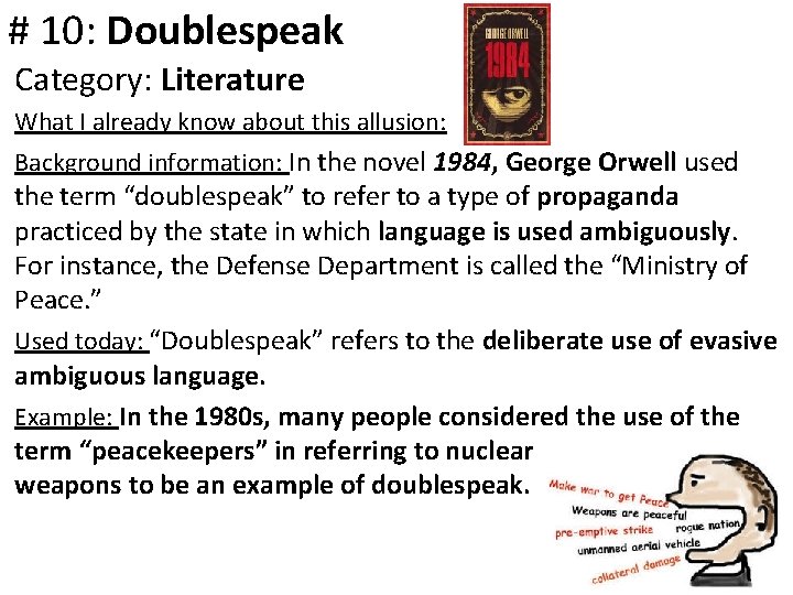 # 10: Doublespeak Category: Literature What I already know about this allusion: Background information: