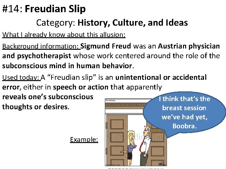 #14: Freudian Slip Category: History, Culture, and Ideas What I already know about this